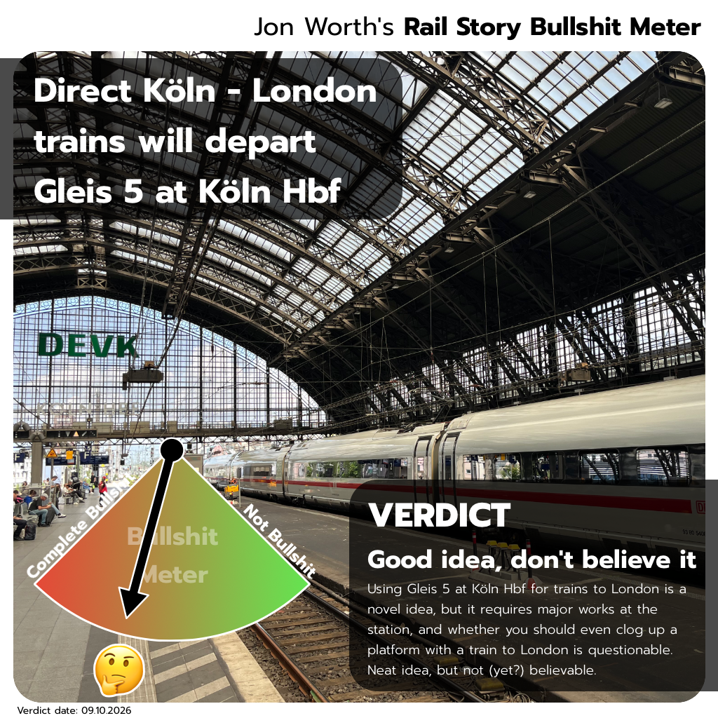 Bullshit Meter: Direct K&ouml;ln - London trains will depart Gleis 5 at K&ouml;ln Hbf